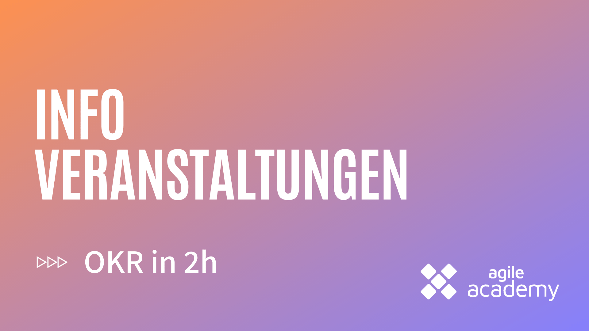 Nächste OKR in 2h Info-Veranstaltung